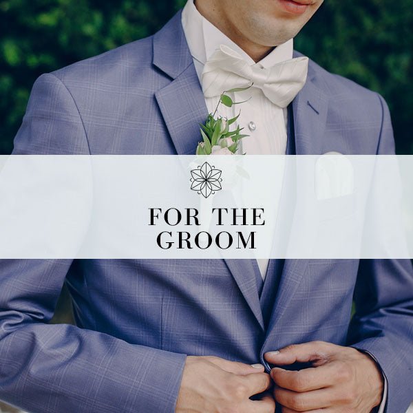 For The Groom